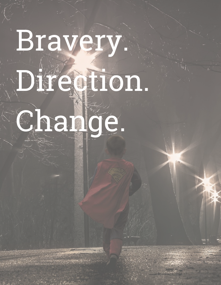 Find Direction, Change, and Bravery in Goals